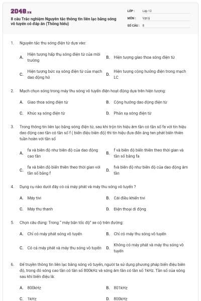 8 câu Trắc nghiệm Nguyên tắc thông tin liên lạc bằng sóng vô tuyến có đáp án (Thông hiểu)