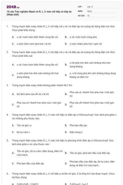 10 câu Trắc nghiệm Mạch có R, L, C mắc nối tiếp có đáp án (Nhận biết)