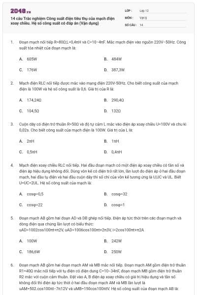 14 câu Trắc nghiệm Công suất điện tiêu thụ của mạch điện xoay chiều. Hệ số công suất có đáp án (Vận dụng)