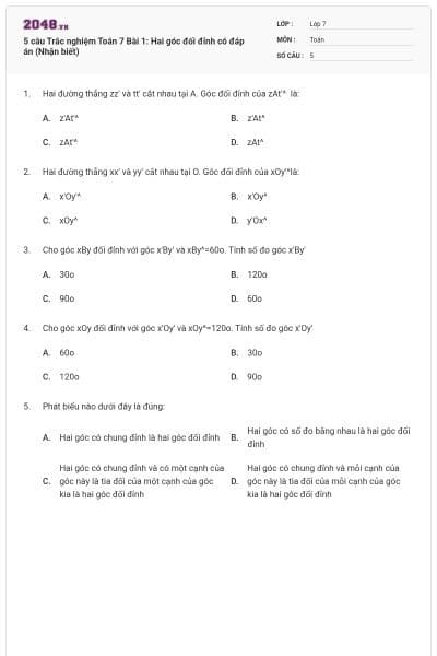 5 câu Trắc nghiệm Toán 7 Bài 1: Hai góc đối đỉnh có đáp án (Nhận biết)
