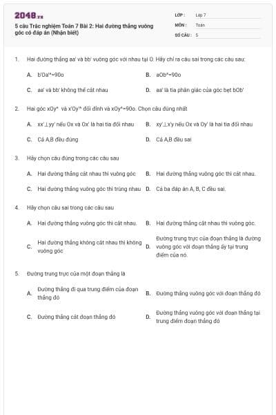 5 câu Trắc nghiệm Toán 7 Bài 2: Hai đường thẳng vuông góc có đáp án (Nhận biết)