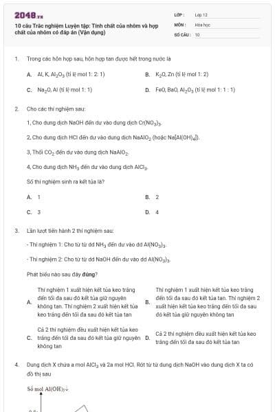 10 câu Trắc nghiệm Luyện tập: Tính chất của nhôm và hợp chất của nhôm có đáp án (Vận dụng)