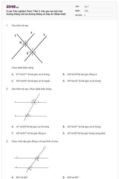 9 câu Trắc nghiệm Toán 7 Bài 3: Các góc tạo bởi một đường thẳng cắt hai đường thẳng có đáp án (Nhận biết)