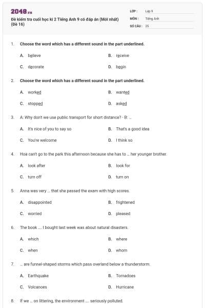 Đề kiểm tra cuối học kì 2 Tiếng Anh 9 có đáp án (Mới nhất) (Đề 16)