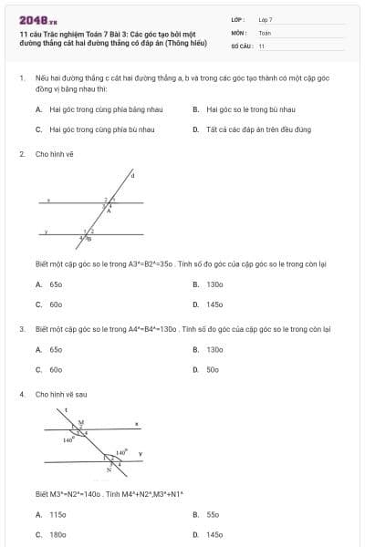 11 câu Trắc nghiệm Toán 7 Bài 3: Các góc tạo bởi một đường thẳng cắt hai đường thẳng có đáp án (Thông hiểu)