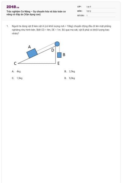 Trắc nghiệm Cơ Năng – Sự chuyển hóa và bảo toàn cơ năng có đáp án (Vận dụng cao)