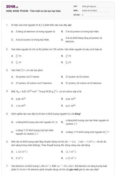 ĐGNL ĐHQG TP.HCM - Tính chất và cấu tạo hạt nhân