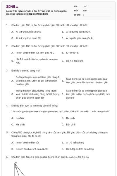 6 câu Trắc nghiệm Toán 7 Bài 6: Tính chất ba đường phân giác của tam giác có đáp án (Nhận biết)