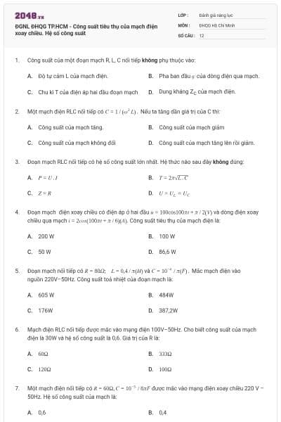 ĐGNL ĐHQG TP.HCM - Công suất tiêu thụ của mạch điện xoay chiều. Hệ số công suất