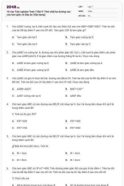 10 câu Trắc nghiệm Toán 7 Bài 9: Tính chất ba đường cao của tam giác có đáp án (Vận dụng)