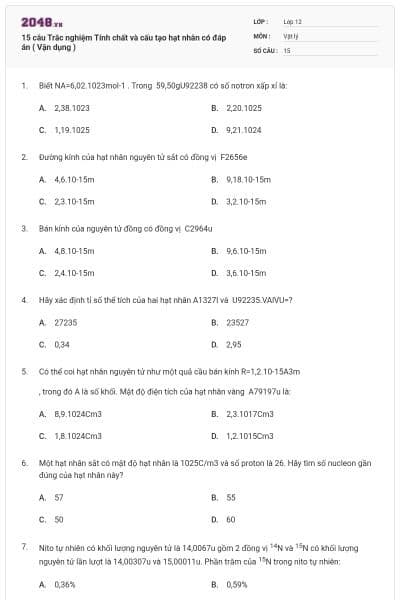 15 câu Trắc nghiệm Tính chất và cấu tạo hạt nhân có đáp án ( Vận dụng )