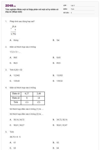 Trắc nghiệm Nhân một số thập phân với một số tự nhiên có đáp án (Nhận biết)
