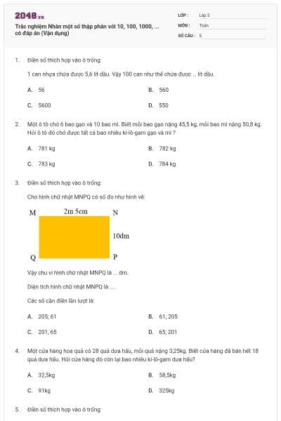 Trắc nghiệm Nhân một số thập phân với 10, 100, 1000, ... có đáp án (Vận dụng)