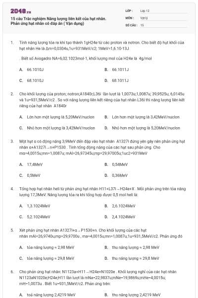 15 câu Trắc nghiệm Năng lượng liên kết của hạt nhân. Phản ứng hạt nhân có đáp án ( Vận dụng)