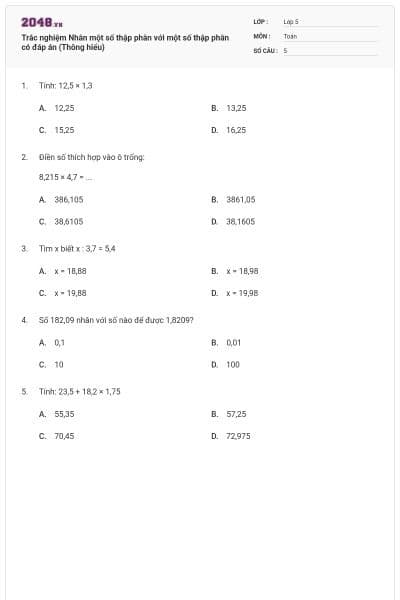 Trắc nghiệm Nhân một số thập phân với một số thập phân có đáp án (Thông hiểu)