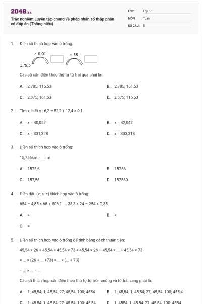 Trắc nghiệm Luyện tập chung về phép nhân số thập phân có đáp án (Thông hiểu)
