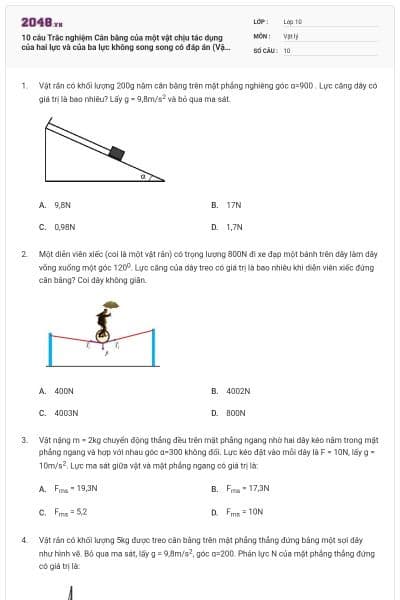 10 câu Trắc nghiệm Cân bằng của một vật chịu tác dụng của hai lực và của ba lực không song song có đáp án (Vận dụng cao)