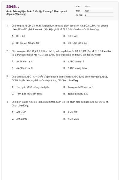 4 câu Trắc nghiệm Toán 8: Ôn tập Chương 1 Hình học có đáp án (Vận dụng)