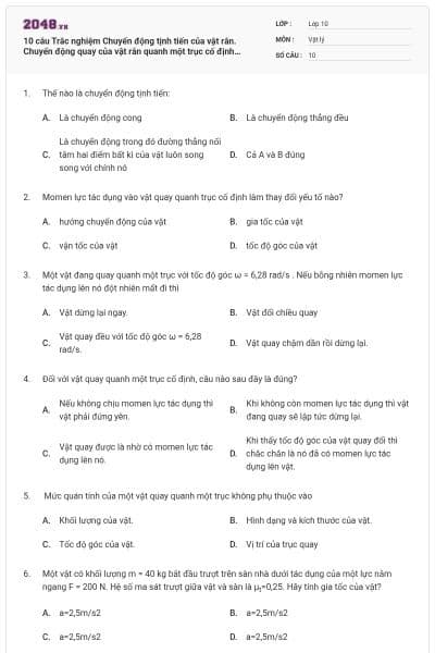 10 câu Trắc nghiệm Chuyển động tịnh tiến của vật rắn. Chuyển động quay của vật rắn quanh một trục cố định (Nhận biết, Thông hiểu)