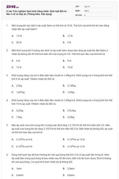 8 câu Trắc nghiệm Quá trình đẳng nhiệt. Định luật Bôi-lơ-Ma-ri-ốt có đáp án (Thông hiểu, Vận dụng)