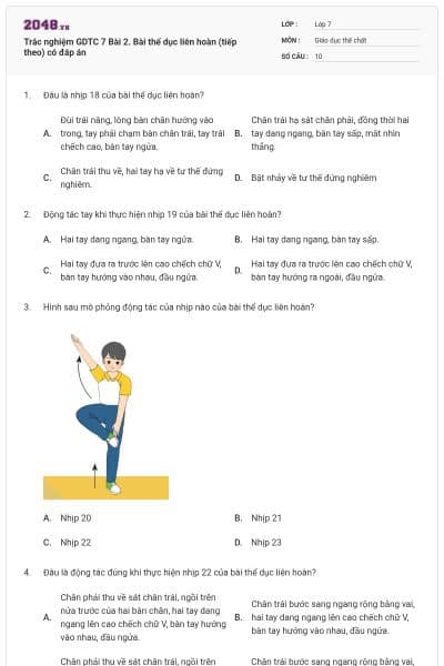 Trắc nghiệm GDTC 7 Bài 2. Bài thể dục liên hoàn (tiếp theo) có đáp án