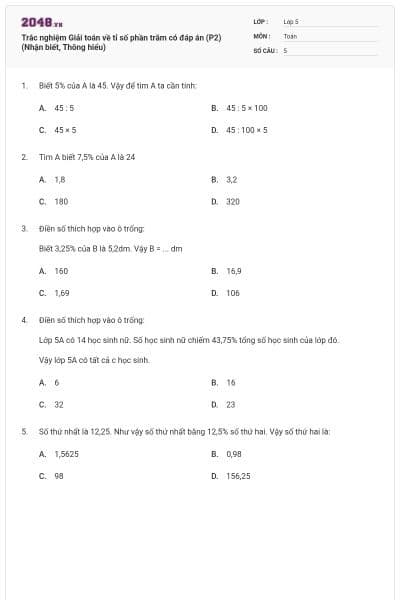 Trắc nghiệm Giải toán về tỉ số phần trăm có đáp án (P2) (Nhận biết, Thông hiểu)