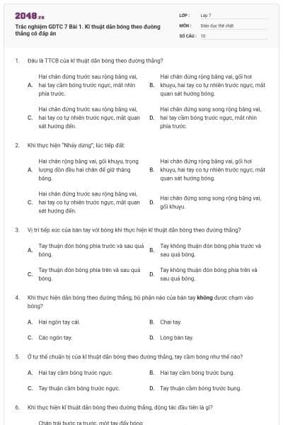 Trắc nghiệm GDTC 7 Bài 1. Kĩ thuật dẫn bóng theo đường thẳng có đáp án