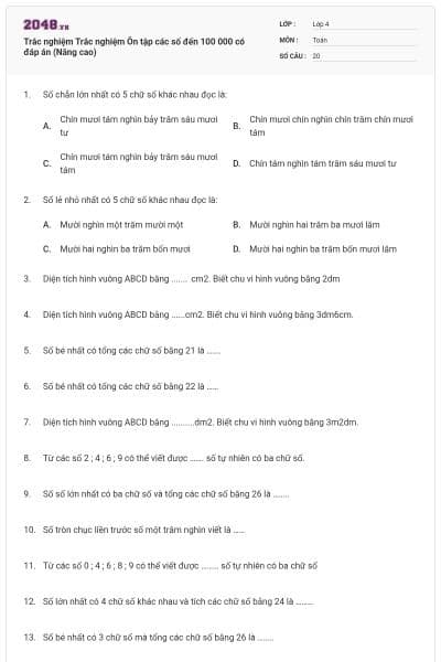 Trắc nghiệm Trắc nghiệm Ôn tập các số đến 100 000 có đáp án (Nâng cao)