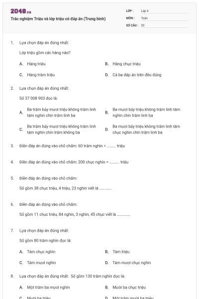 Trắc nghiệm Triệu và lớp triệu có đáp án (Trung bình)