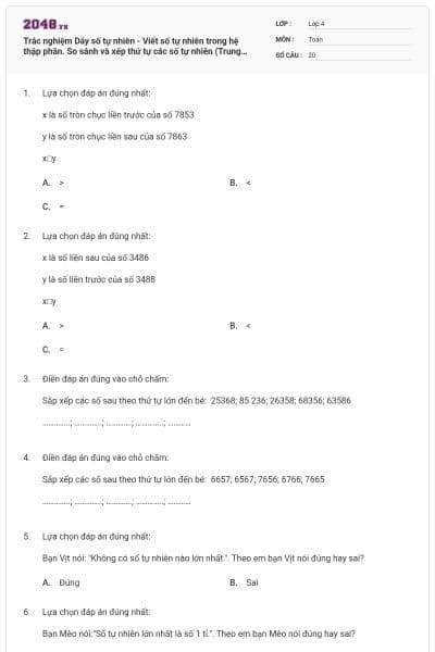 Trắc nghiệm Dãy số tự nhiên - Viết số tự nhiên trong hệ thập phân. So sánh và xếp thứ tự các số tự nhiên (Trung bình)