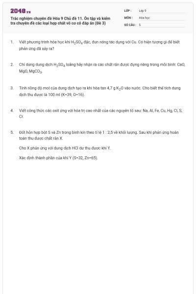 Trắc nghiệm chuyên đề Hóa 9 Chủ đề 11. Ôn tập và kiểm tra chuyên đề các loại hợp chất vô cơ có đáp án (Đề 3)