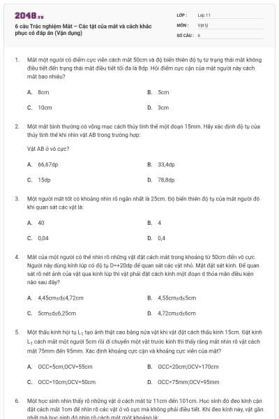 6 câu Trắc nghiệm Mắt – Các tật của mắt và cách khắc phục có đáp án (Vận dụng)