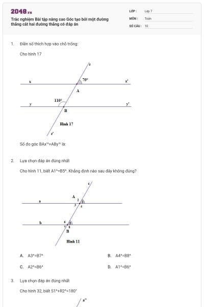 Trắc nghiệm Bài tập nâng cao Góc tạo bởi một đường thẳng cắt hai đường thẳng có đáp án
