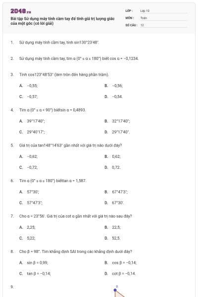 Bài tập Sử dụng máy tính cầm tay để tính giá trị lượng giác của một góc (có lời giải)