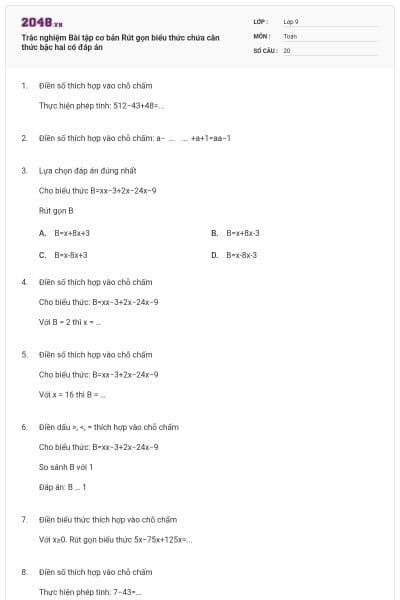 Trắc nghiệm Bài tập cơ bản Rút gọn biểu thức chứa căn thức bậc hai có đáp án