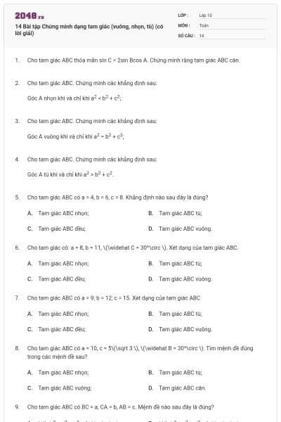 14 Bài tập Chứng minh dạng tam giác (vuông, nhọn, tù) (có lời giải)
