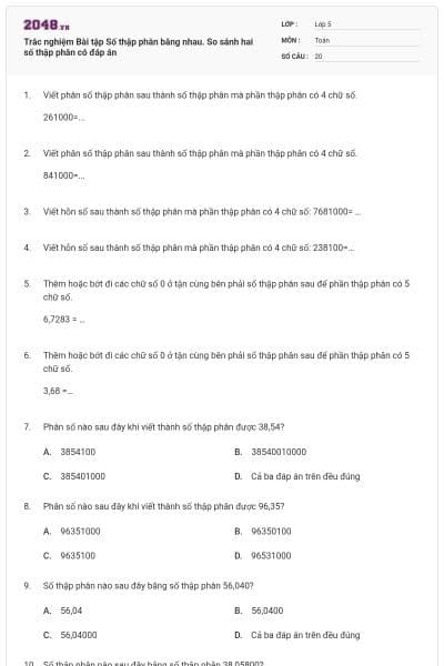 Trắc nghiệm Bài tập Số thập phân bằng nhau. So sánh hai số thập phân có đáp án