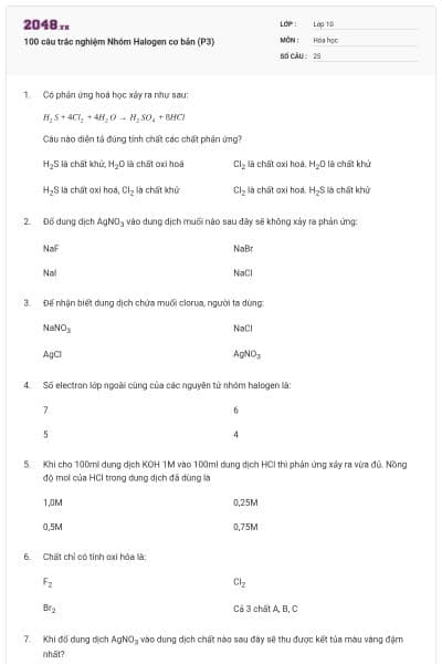 100 câu trắc nghiệm Nhóm Halogen cơ bản (P3)