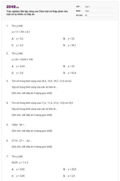 Trắc nghiệm Bài tập nâng cao Chia một số thập phân cho một số tự nhiên có đáp án