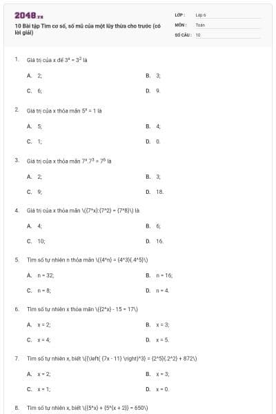 10 Bài tập Tìm cơ số, số mũ của một lũy thừa cho trước (có lời giải)