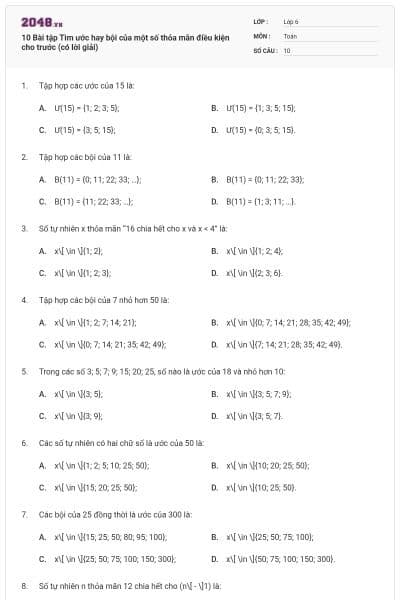 10 Bài tập Tìm ước hay bội của một số thỏa mãn điều kiện cho trước (có lời giải)