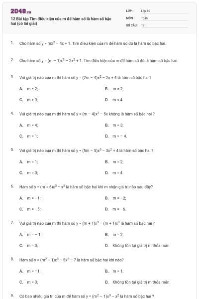12 Bài tập Tìm điều kiện của m để hàm số là hàm số bậc hai (có lời giải)