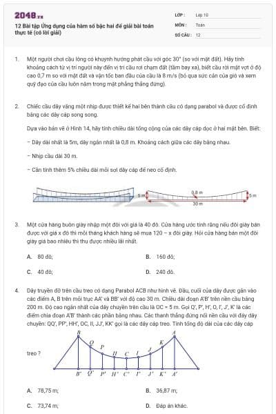 12 Bài tập Ứng dụng của hàm số bậc hai để giải bài toán thực tế (có lời giải)
