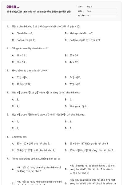 10 Bài tập Xét tính chia hết của một tổng (hiệu) (có lời giải)