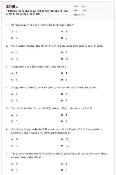 10 Bài tập Tìm số chữ số của một số thỏa mãn chia hết cho 2, cho 5, cho 9, cho 3 (có lời giải)