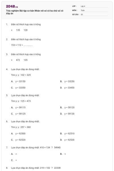 Trắc nghiệm Bài tập cơ bản Nhân với số có ba chữ số có đáp án