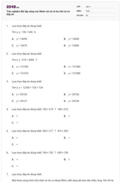 Trắc nghiệm Bài tập nâng cao Nhân với số có ba chữ số có đáp án