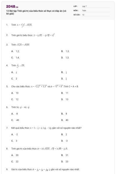 12 Bài tập Tính giá trị của biểu thức số thực có đáp án (có lời giải)