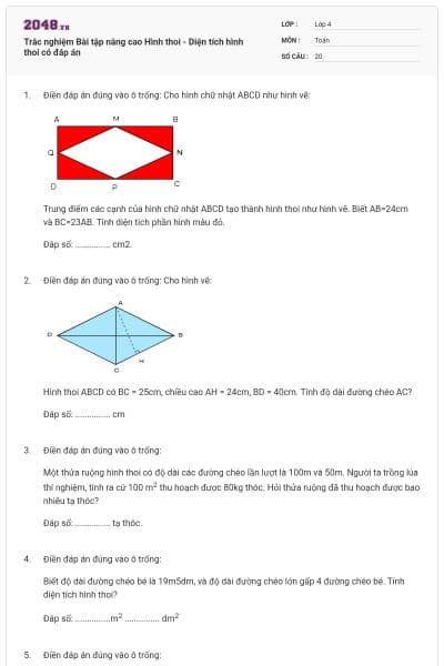 Trắc nghiệm Bài tập nâng cao Hình thoi - Diện tích hình thoi có đáp án