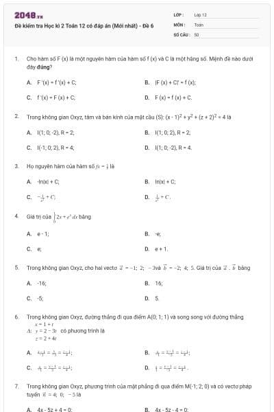 Đề kiểm tra Học kì 2 Toán 12 có đáp án (Mới nhất) - Đề 6